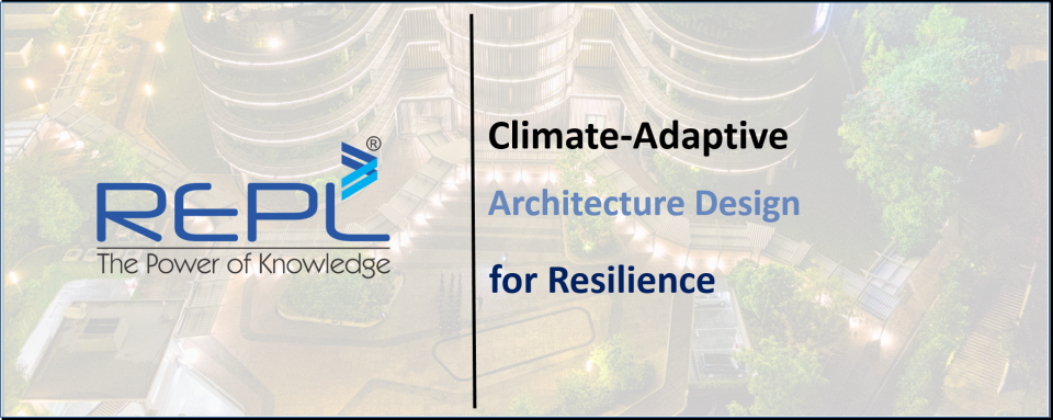 Blog – Climate-Adaptive Architecture Design for Resilience