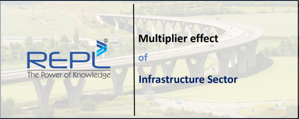 Blog – Multipier Effect of the Infrastructure Sector
