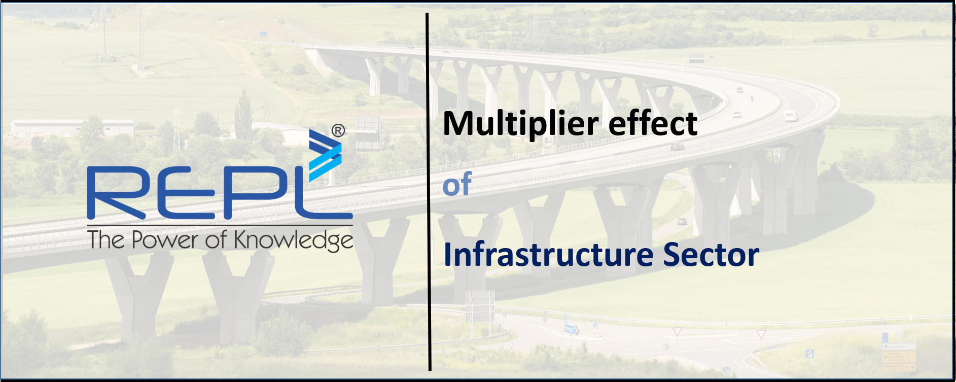 Blog – Multipier Effect of the Infrastructure Sector