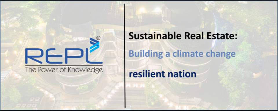 Blog – Sustainable Real Estate Building a climate change resilient nation